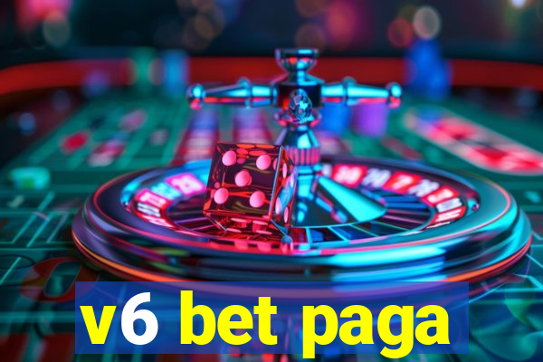 v6 bet paga